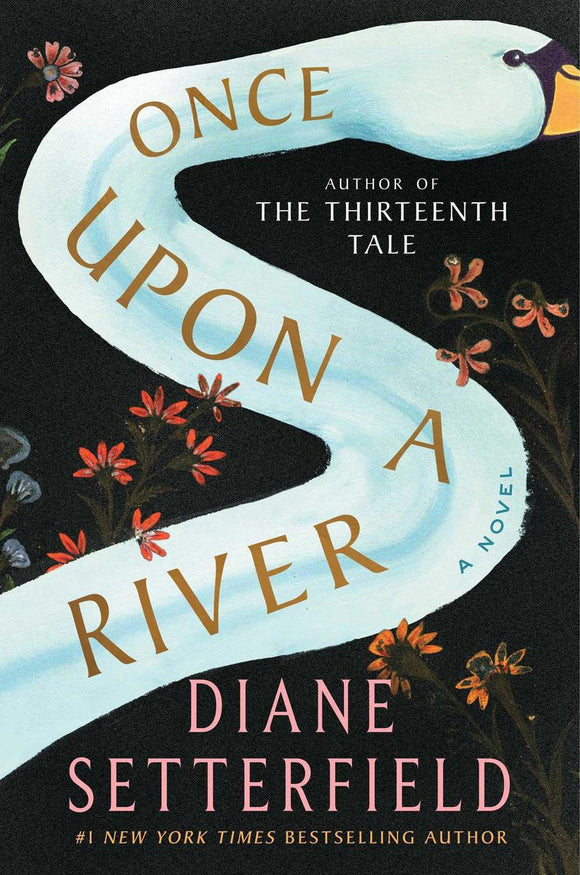 Once Upon a River (Used Hardcover) - Diane Setterfield
