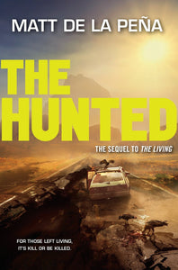 The Hunted (Used Hardcover) - Matt De La Pena