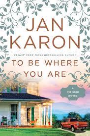 To Be Where You Are (Used Hardcover) - Jan Karon