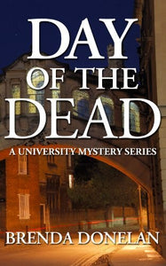 Day of the Dead: A University Mystery Series (Signed Used Paperback) - Brenda Donelan