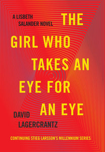 The Girl Who Takes an Eye for an Eye (Used Hardcover) - David Lagercrantz