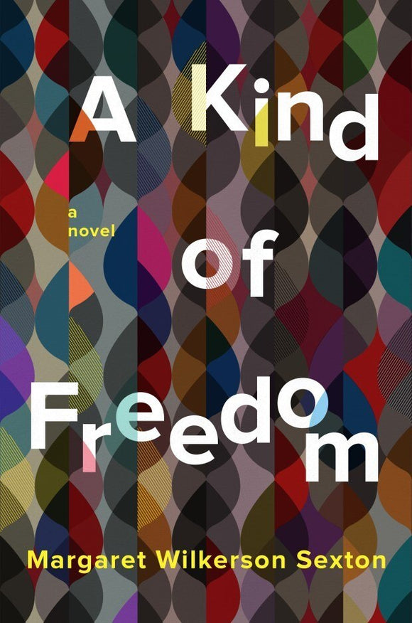 A Kind of Freedom (Used Hardcover) - Margaret Wilkerson Sexton