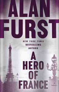 A Hero of France (Used Hardcover) - Alan Furst