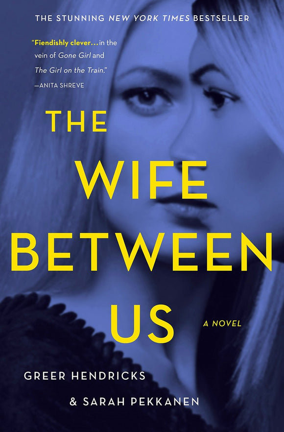 The Wife Between Us (Used Paperback)- Greer Hendricks & Sarah Pekkanen