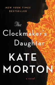 The Clockmaker's Daughter (Used Paperback) - Kate Morton