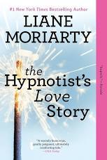 The Hypnotist's Love Story (Used Paperback) - Liane Moriarty
