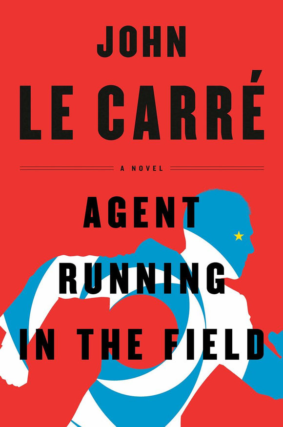 Agent Running in the Field (Used Hardcover) - John Le Carre