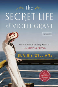 The Secret Life of Violet Grant (Used Paperback) - Beatriz Williams