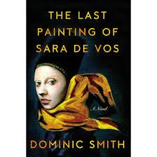 The Last Painting of Sara De Vos (Used Paperback) - Dominic Smith