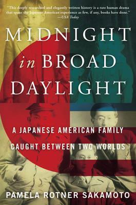 Midnight in Broad Daylight (Used Paperback) - Pamela Rotner Sakamoto
