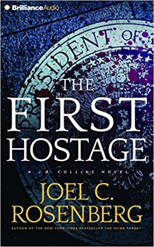 The First Hostage (Used Hardcover)  - Joel C. Rosenberg