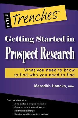 Getting Started in Prospect Research (Used Paperback) - Meredith L. Hancks
