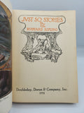 Just So Stories (Used Hardcover) - Rudyard Kipling (1931)
