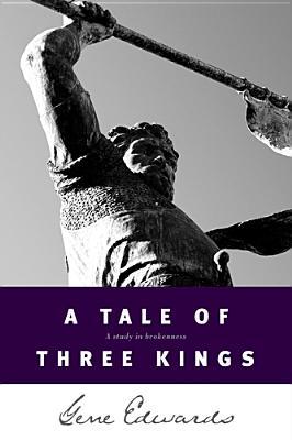 A Tale of Three Kings (Used Paperback) - Gene Edwards