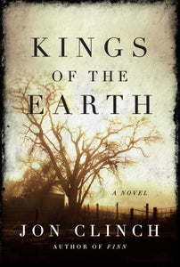 Kings Of The Earth - Jon Clinch