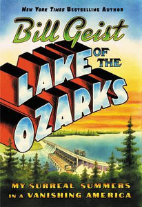 Lake of the Ozarks (Used Book) - Bill Geist