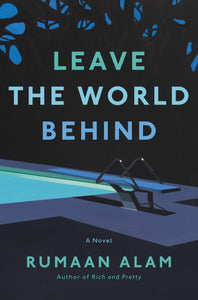 Leave the World Behind (Used Hardcover) - Rumaan Alam