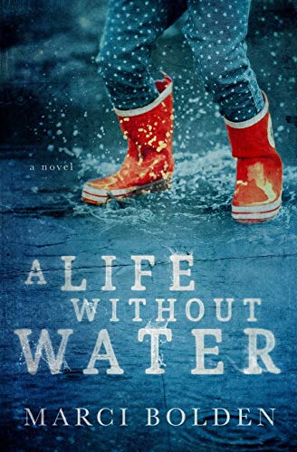 A Life Without Water (Used Paperback) - Marci Bolden