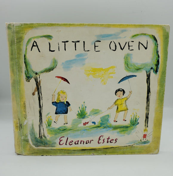 A Little Oven - Eleanor Estes (1st Edition, Vintage, 1961)