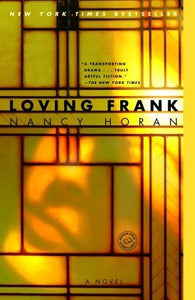 Loving Frank (Used Book) - Nancy Horan