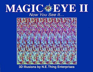 Magic Eye 2: Now You See It (Used Book) - Magic Eye Inc., N.E. Thing Enterprises