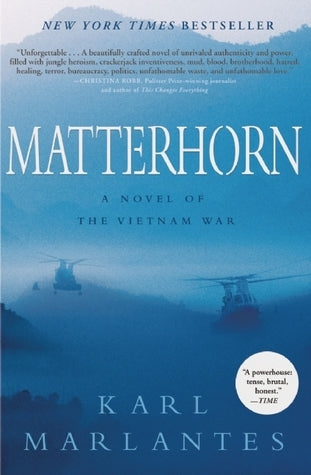 Matterhorn: A Novel of the Vietnam War (Used Book) - Karl Marlantes