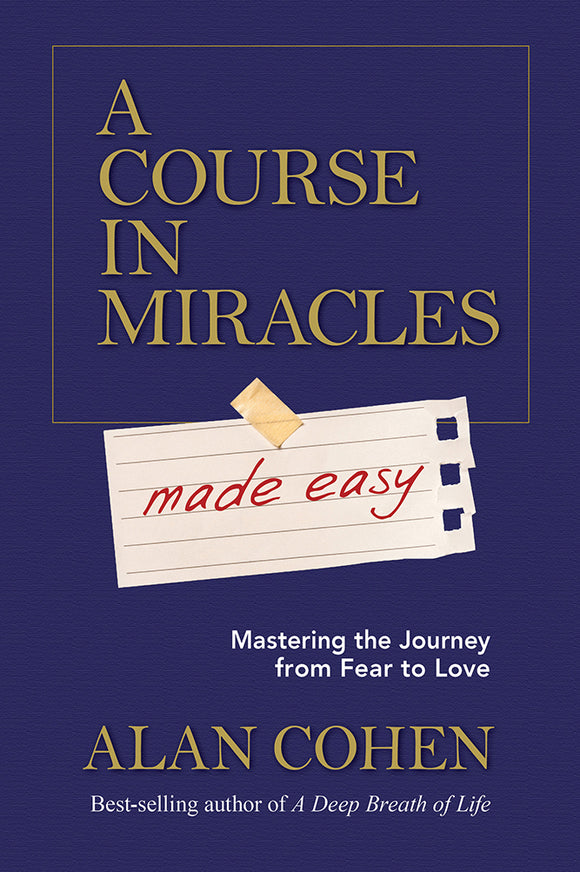 A Course in Miracles Made Easy (Used Book) - Alan Cohen