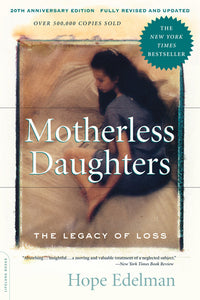 Motherless Daughters (Used Book) - Hope Edelman