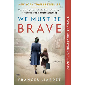 We Must Be Brave (Used Paperback) - Frances Liardet
