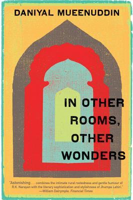 In Other Rooms, Other Wonders (Used Paperback) - Daniyal Mueenuddin