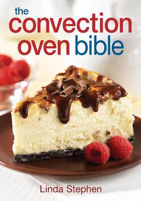 The Convection Oven Bible (Used Paperback) - Linda Stephen