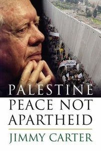 Palestine: Peace not Apartheid (Used Hardcover) - Jimmy Carter