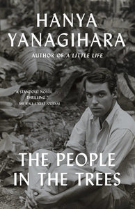 The People in the Trees (Used Paperback) - Hanya Yanagihara