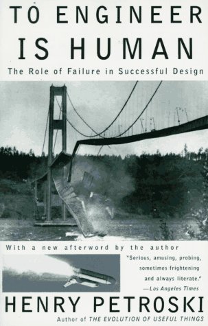 To Engineer is Human (Used Book) - Henry Petroski