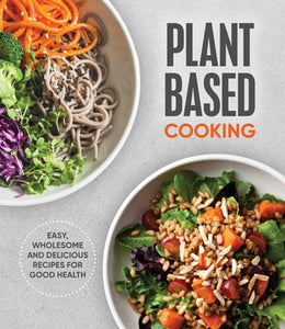 Plant Based Cooking (used<p>Hardcover) - Publications International