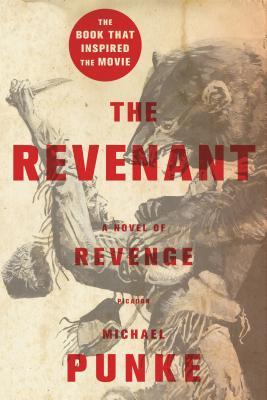 The Revenant: A Novel of Revenge (Used Paperback) - Michael Punke