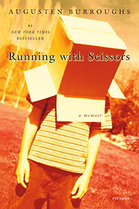 Running with Scissors - Augusten Burroughs