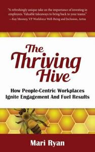 The Thriving Hive: (Used Book)  - Mari Ryan