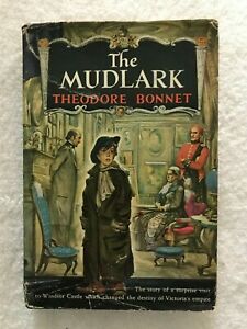 The Mudlark (Used, Vintage Book) - Theodore Bonnet (1st Ed, 1949)