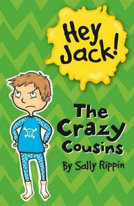 Hey Jack! #1 the Crazy Cousins (Used paperback) - Sally Rippin