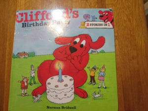 Clifford's Birthday Party and Another Clifford Story (Used Hardcover) - Norman Bridwell