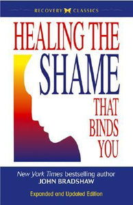 Healing the Shame That Binds You (Used Paperback) - John Bradshaw