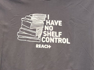I Have No Shelf Control T-Shirt