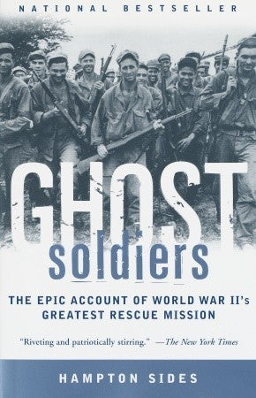 Ghost Soldiers: The Epic Account of World War II's Greatest Rescue Mission (Used Book) - Hampton Sides