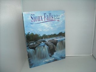 Sioux Falls: The City & The People (Used Paperback) - William J. Reynolds