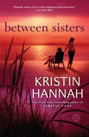 Between Sisters (Used Paperback) - Kristin Hannah