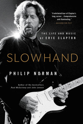 Slowhand: (Used Book) -