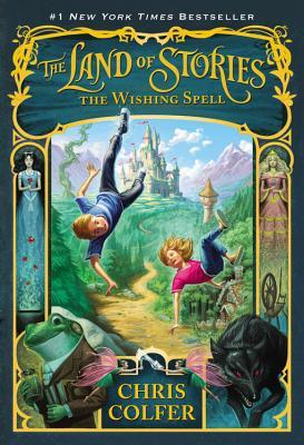 The Land of Stories The Wishing Spell (Used Paperback) - Chris Colfer
