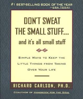 Don't Sweat the Small Stuff (Used Book) - Richard Carlson and Kristine Carlson