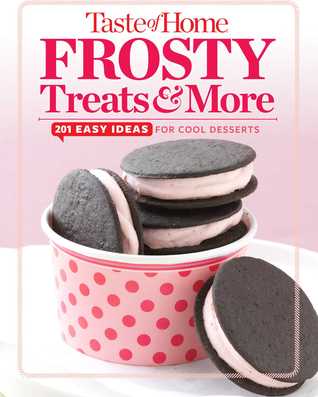 Taste of Home Frosty Treats More (Used Hardcover) - Taste of Home